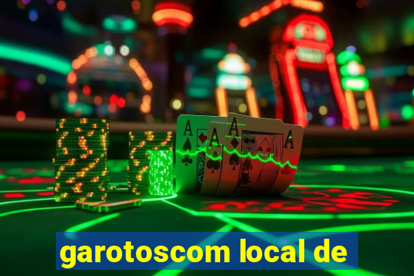 garotoscom local de