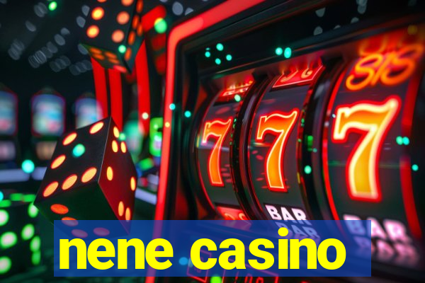 nene casino