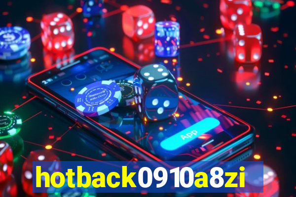 hotback0910a8zi.cc