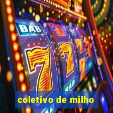 coletivo de milho