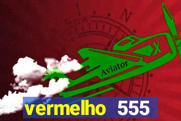 vermelho 555 plataforma de jogos