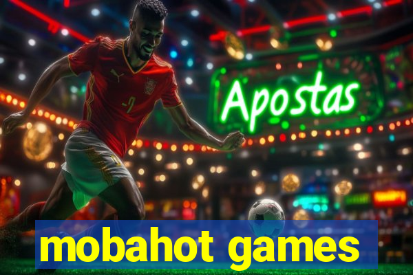 mobahot games