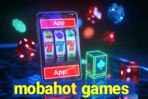 mobahot games