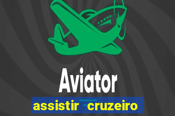 assistir cruzeiro das loucas online