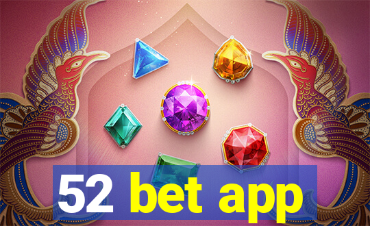 52 bet app