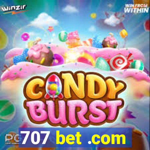 707 bet .com