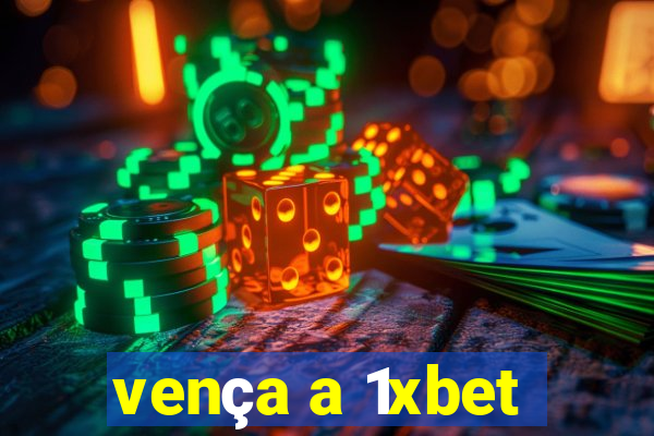 vença a 1xbet