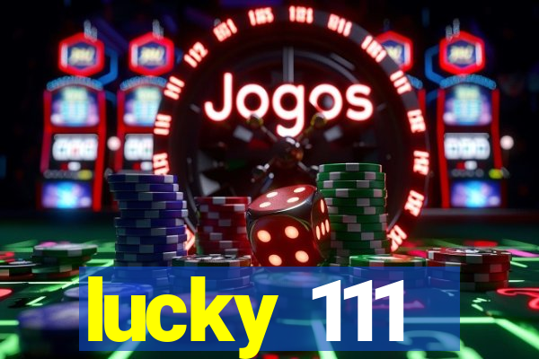 lucky 111