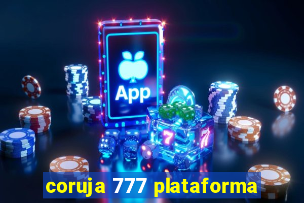 coruja 777 plataforma