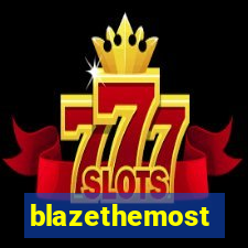 blazethemost