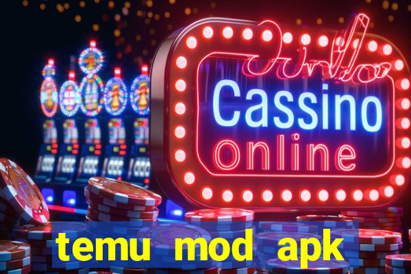 temu mod apk unlimited money