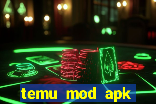 temu mod apk unlimited money