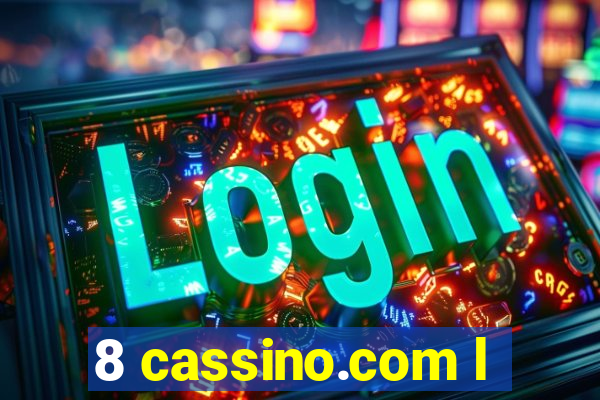 8 cassino.com l