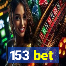 153 bet