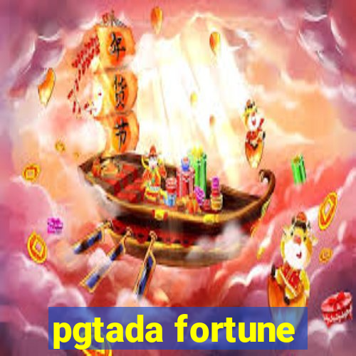 pgtada fortune