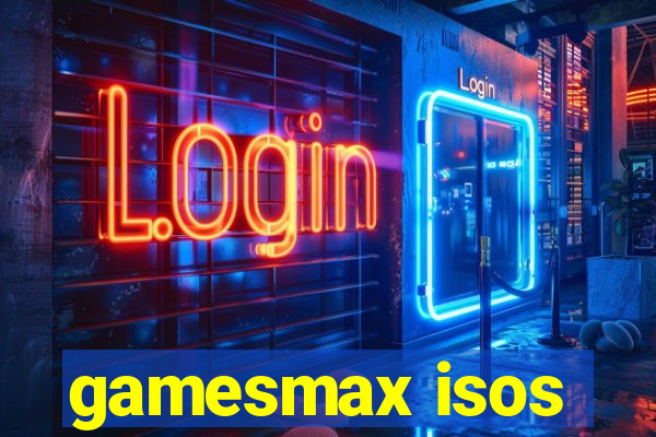 gamesmax isos