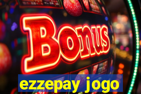 ezzepay jogo