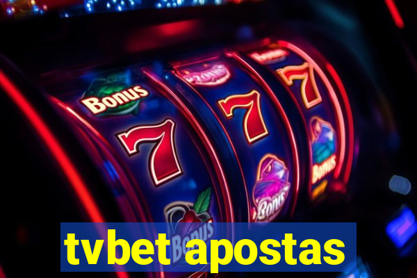 tvbet apostas