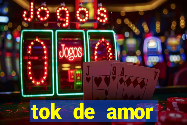 tok de amor boutique santos