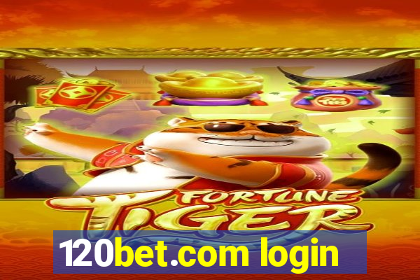 120bet.com login