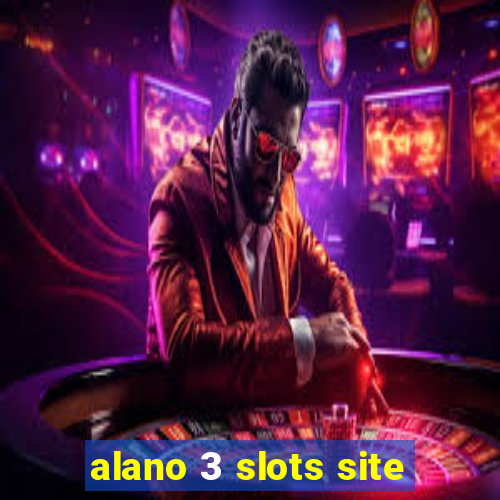 alano 3 slots site