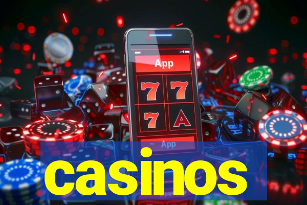 casinos