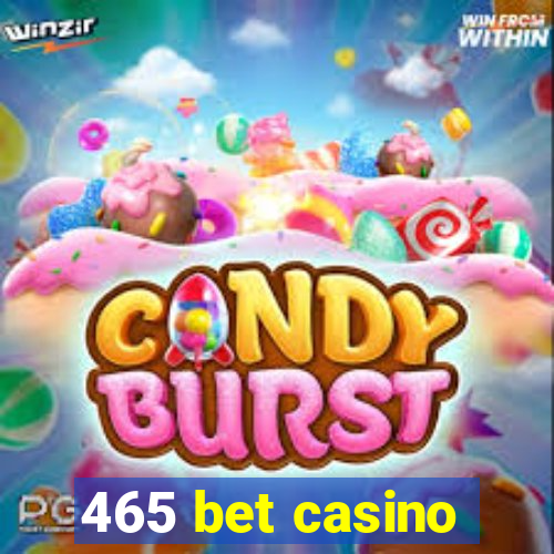 465 bet casino