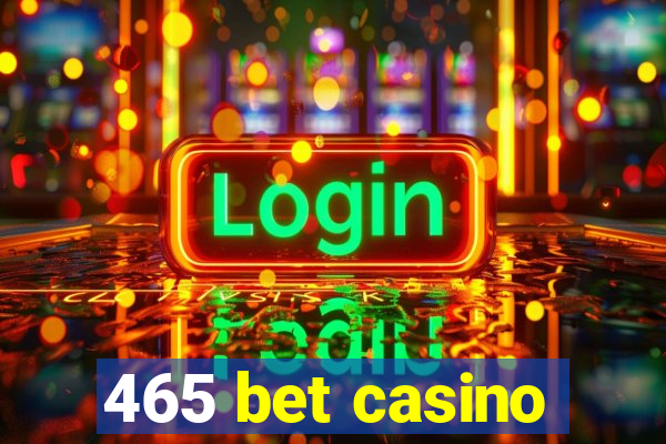 465 bet casino