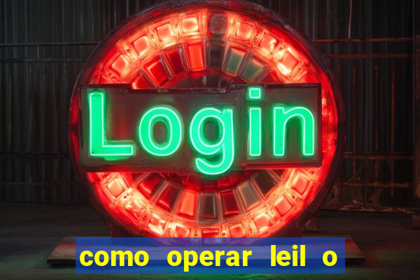 como operar leil o de abertura mini indice