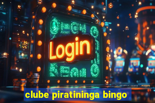 clube piratininga bingo