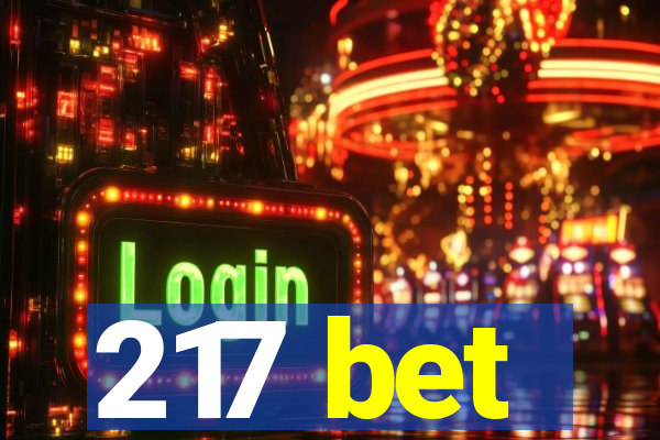 217 bet