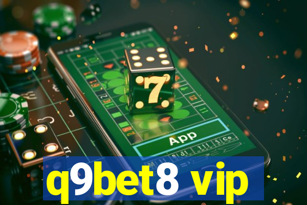 q9bet8 vip