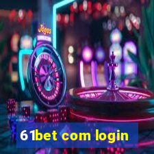 61bet com login