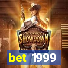 bet 1999