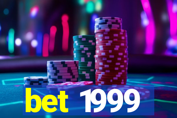 bet 1999