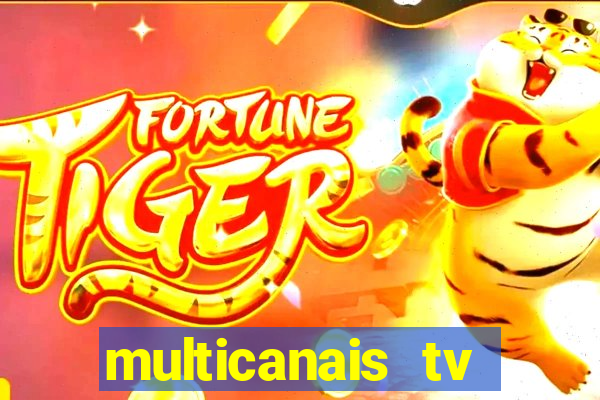 multicanais tv online ao vivo