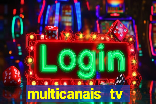 multicanais tv online ao vivo