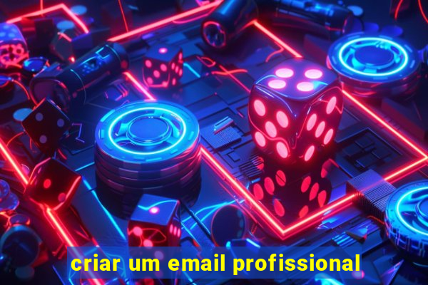 criar um email profissional