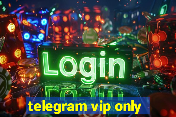 telegram vip only