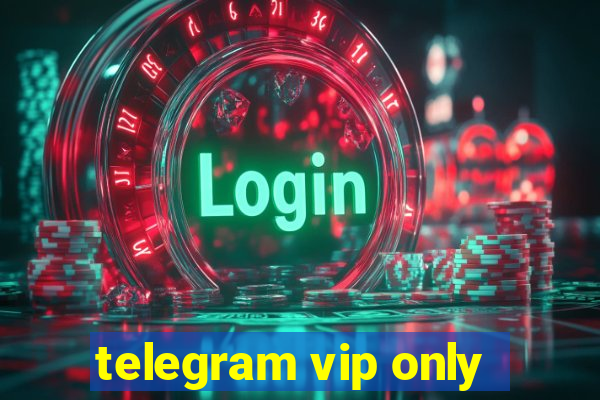 telegram vip only