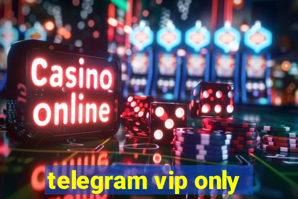 telegram vip only