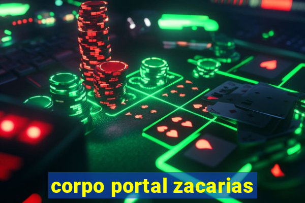 corpo portal zacarias