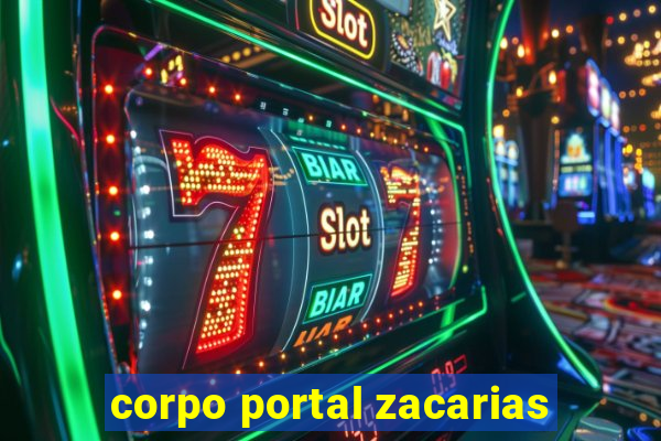 corpo portal zacarias