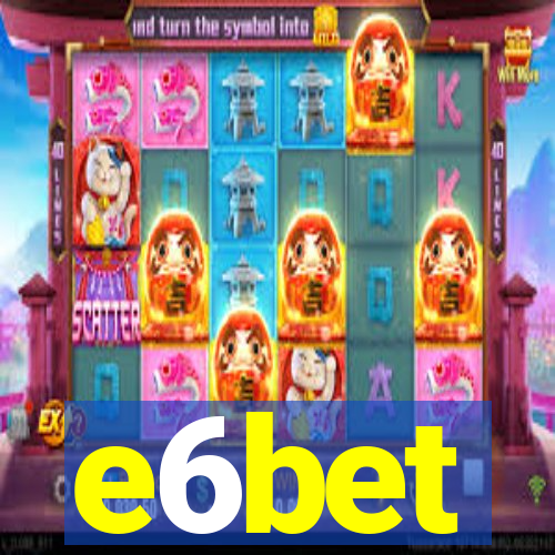 e6bet