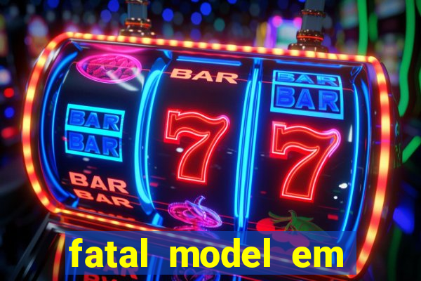 fatal model em porto nacional