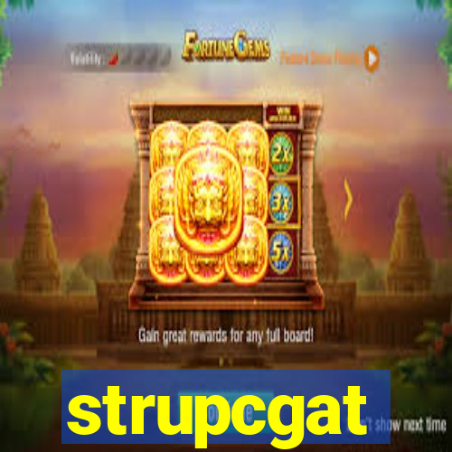 strupcgat