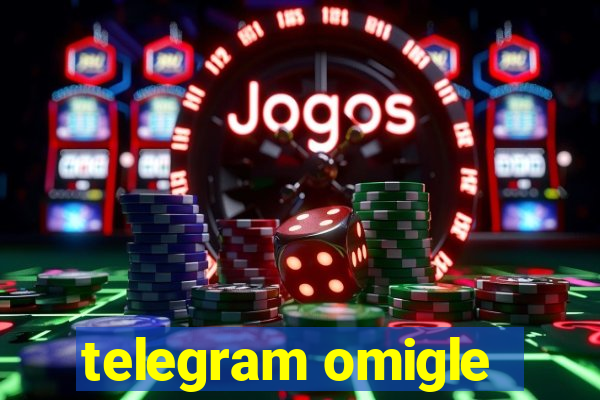 telegram omigle