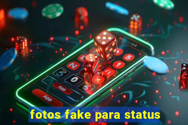 fotos fake para status