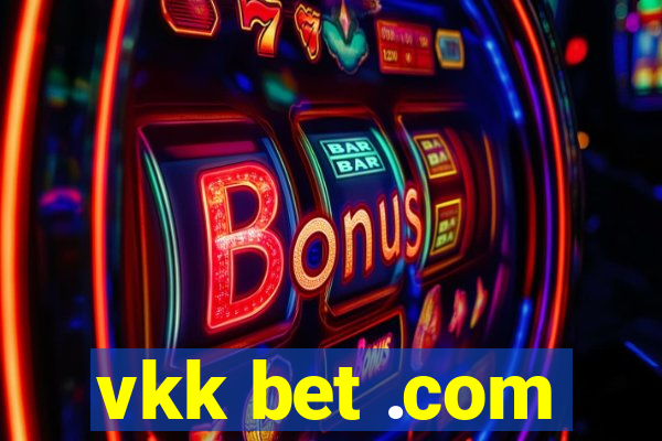 vkk bet .com