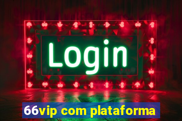 66vip com plataforma